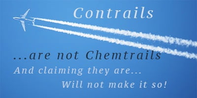 This is deliberate Disinformation! SCIENTISTS MAKE FINAL CALL ON ‘CHEMTRAILS’ Researchers release findings on ‘theories about atmospheric chemical spraying’ WASHINGTON – You’ve seen the contrails behind those high-flying jets – sometimes making crisscrossing patterns in the sky – above your home, your town, your city. And you’ve heard the rumors. The government is spraying toxic chemicals, gene-altering concoctions, testing weapons of war. But the first peer-reviewed study published on these mysterious “chemtrails,” as they are often called, found they are not the result of governments covertly conducting experiments on the public. They’re just plain old water vapor. Rather than “chemtrails,” say the researchers, they are actually “contrails,” which is short for condensation that produces water vapor that freezes around aerosols in the aircraft exhaust. “We wanted to establish a scientific record on the topic of secret atmospheric spraying programs for the benefit of those in the public who haven’t made up their minds,” said lead researcher Steven Davis from the University of California, Irvine. “The experts we surveyed resoundingly rejected contrail photographs and test results as evidence of a large-scale atmospheric conspiracy.” To find out what was going on, the team interviewed 77 scientists who should know what they’re talking about – they were either atmospheric chemists who specialize in condensation trails, or geochemists working on atmospheric deposition of dust and pollution. Out of the group, 76 of the 77 experts said they hadn’t come across evidence of secret, large-scale spraying programs. The evidence that the 77th had come across was “high levels of atmospheric barium in a remote area with standard low soil barium.” The researchers were shown four images commonly circulated as “chemtrails,” and 100 percent of them said they were just ordinary contrails – and they provided peer-reviewed citations to back up their claims. The researchers also suggested that contrails are more common these days simply because air travel is becoming more regular. “Despite the persistence of erroneous theories about atmospheric chemical spraying programs, until now there were no peer-reviewed academic studies showing that what some people think are ‘chemtrails’ are just ordinary contrails, which are becoming more abundant as air travel expands,” said one of the researchers, Ken Caldeira from the Carnegie Institution for Science. In other words, nothing to see up here. Move along. Of course, there’s a climate change tie-in. There’s always a climate-change link. “Also, it is possible that climate change is causing contrails to persist for longer periods than they used to,” said Caldeira. The team admits that their research probably won’t sway the opinion of anyone who already believes in “chemtrails,” but they hope that by providing a peer-reviewed study on the subject, people new to the topic will find something objective when doing their research. “I felt it was important to definitively show what real experts in contrails and aerosols think,” said Caldeira. “We might not convince die-hard believers that their beloved secret spraying program is just a paranoid fantasy, but hopefully their friends will accept the facts.” The research has been published in Environmental Research Letters. Read more at http://www.wnd.com/2016/08/chemtrails-nothing-to-see-up-here-says-study/#QPjMzd1lBGpQyMlT.99