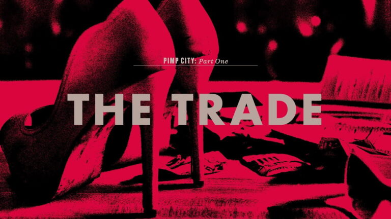Pimp City – Sex trade, prostitution, human trafficking.