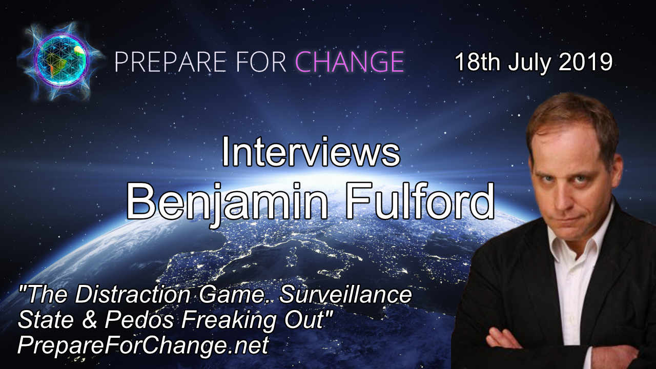 Benjamin Fulford Interview 18th July 2019