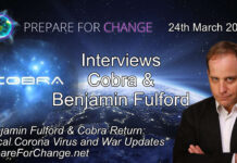 Benjamin Fulford & Cobra Return: Critical Corona Virus and War Updates Cobra & Benjamin Fulford Interview Graphic