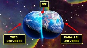 Physicist Says Parallel Universes Exist and We Could Eventually Explore them
