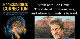 The Consciousness Connection – An interview With Dr. Bob Davis