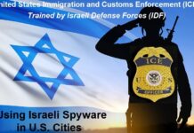 ICE Agents in the U.S. are Trained by Israeli Defense Forces (IDF) and Use Israeli Spyware to Hack Americans’ Phones