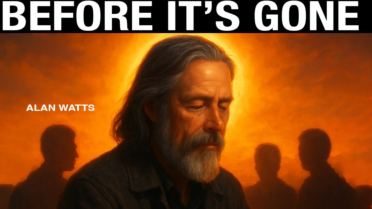 alan-watts-before-its-gone