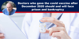 Doctors who gave the covid vaccine after December 2020 should and will face prison and bankruptcy