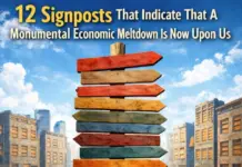 12 Signposts That Indicate That A Monumental Economic Meltdown Is Now Upon Us