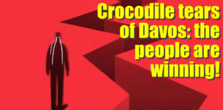Crocodile tears of Davos: the people are winning!