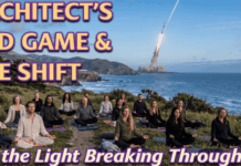 The Architect’s End Game and The Shift: Is the Light Breaking Through?