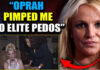 Britney Spears Reveals ‘Child Trafficker’ Oprah Winfrey Pimped Her to 100s of Elite Pedos (2 Videos)