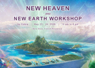 OFFICIAL NOTES: Cobra’s workshop “New Heaven/New Earth” in Bora Bora/French Polynesia May 2026(Golden Timeline, Abundance, Grid work, Lemuria, Pleiadians, Sirians, Meditations,New Heaven/New Earth Keys and Energies, Planetary Situation…)