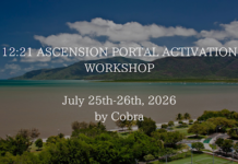 OFFICIAL NOTES:Cobra’s workshop”12:21 Ascension Portal Activation” Cairns/Australia July 2026(2025-2032 Period,Workshop Cook Islands November 2026,New Meditations,Lemuria/Atlantis/New Heaven New Earth energies,Compression Breakthrough,Goddess energy..)